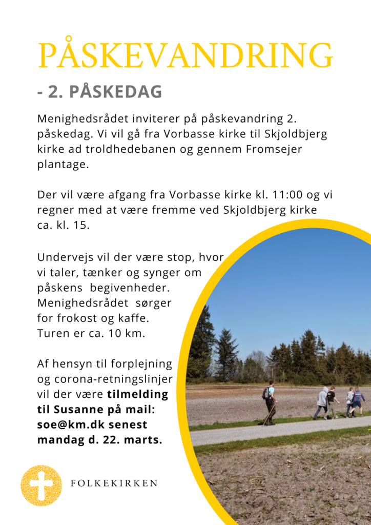 Opslag der inviterer til påskevandring kl 11:00 anden påskedag. Afgang fra Vorbasse kirke.